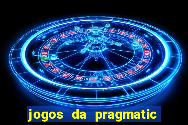 jogos da pragmatic play que mais pagam